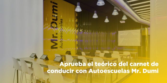 Aprueba el teórico del carnet de conducir con Autoescuelas Mr. Dumi