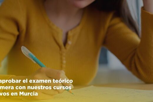 Cómo aprobar el examen teórico a la primera con nuestros cursos intensivos en Murcia